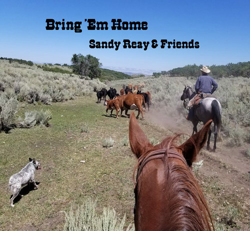 Bring 'Em Home CD Sandy Reay Terry Nash a photo of a cattle round-up from horseback